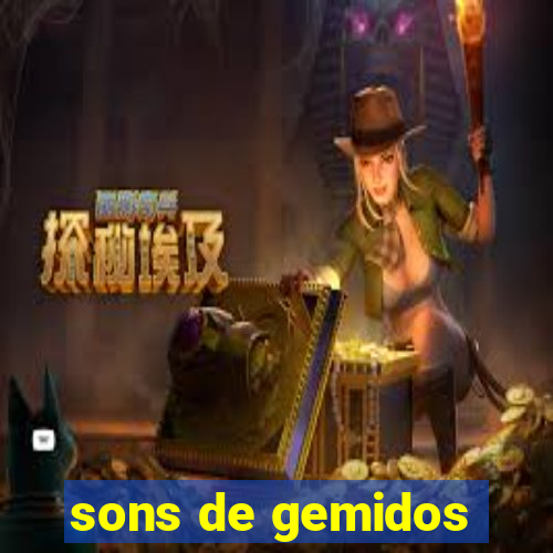 sons de gemidos